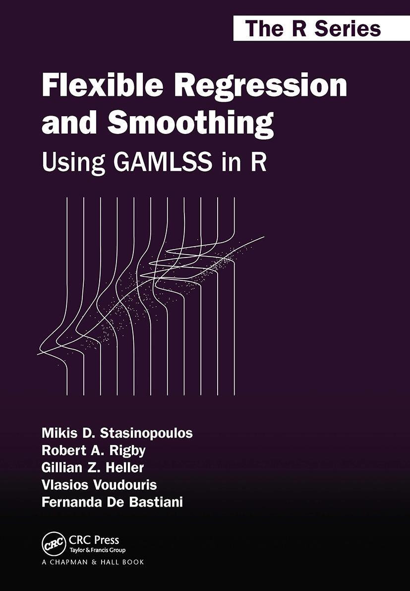 Cover: 9780367658069 | Flexible Regression and Smoothing | Using GAMLSS in R | Taschenbuch