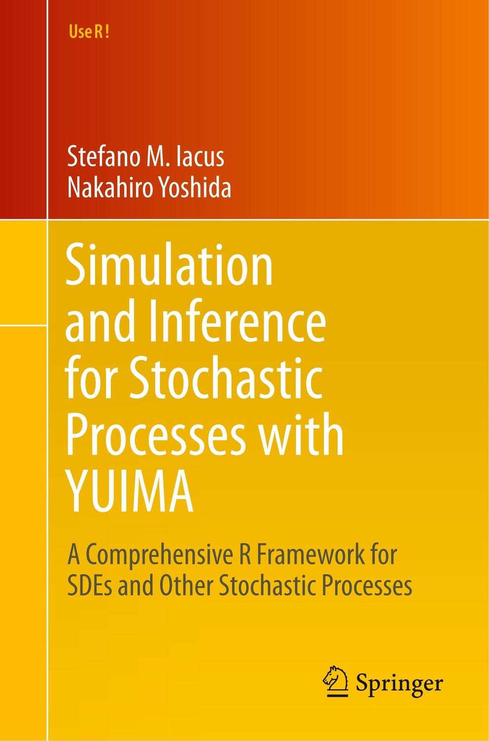 Cover: 9783319555676 | Simulation and Inference for Stochastic Processes with YUIMA | Buch