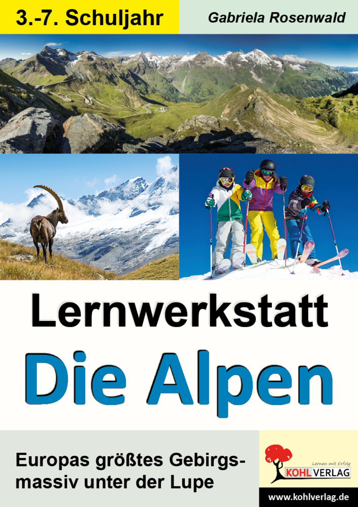 Cover: 9783960402343 | Lernwerkstatt Die Alpen | Autorenteam Kohl-Verlag | Taschenbuch | 2017