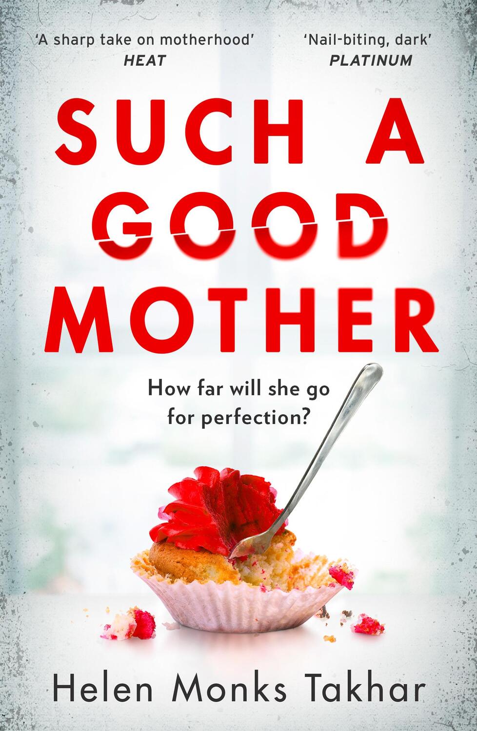 Cover: 9780008340230 | Such a Good Mother | Helen Monks Takhar | Taschenbuch | Englisch