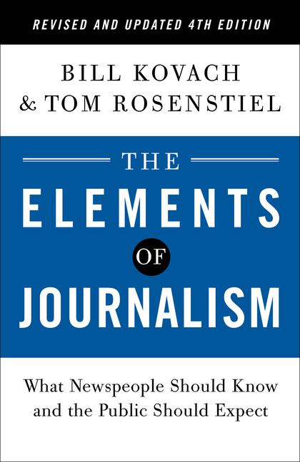 Cover: 9780593239353 | The Elements of Journalism, Revised and Updated 4th Edition: What...