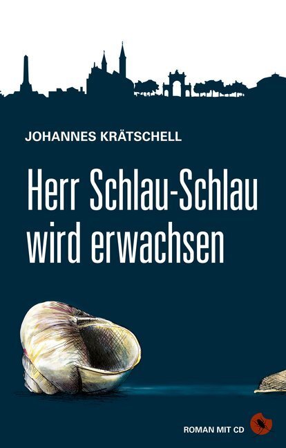 Cover: 9783959960915 | Herr Schlau-Schlau wird erwachsen, m. Audio-CD | Roman | Krätschell