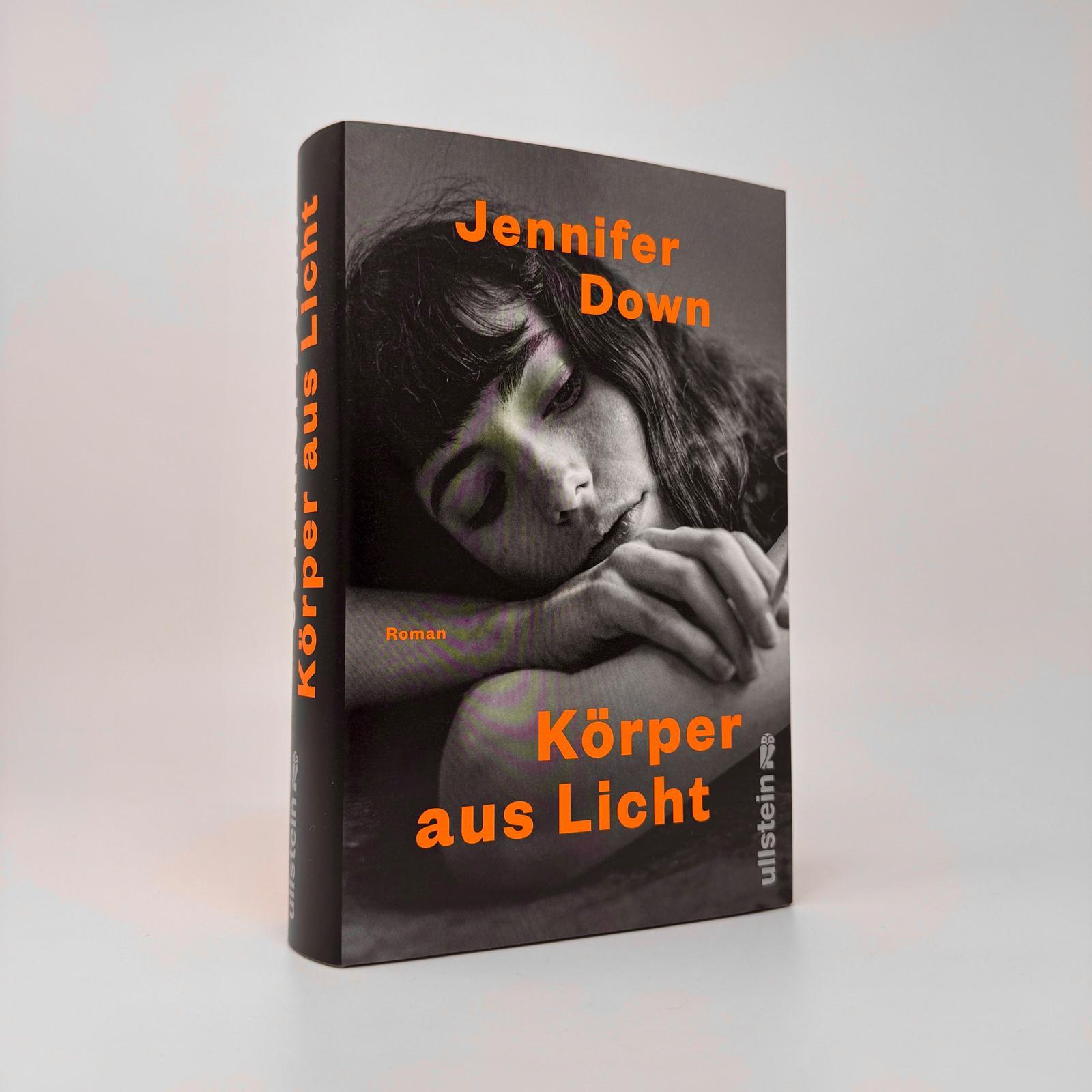 Bild: 9783550202490 | Körper aus Licht | Jennifer Down | Buch | 544 S. | Deutsch | 2025