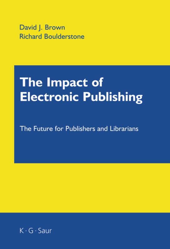 Cover: 9783598115158 | The Impact of Electronic Publishing | Richard Boulderstone (u. a.)