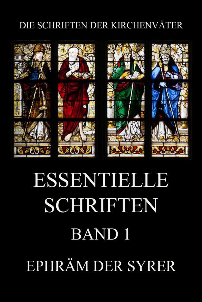 Cover: 9783849668204 | Essentielle Schriften, Band 1 | Ephräm der Syrer | Taschenbuch