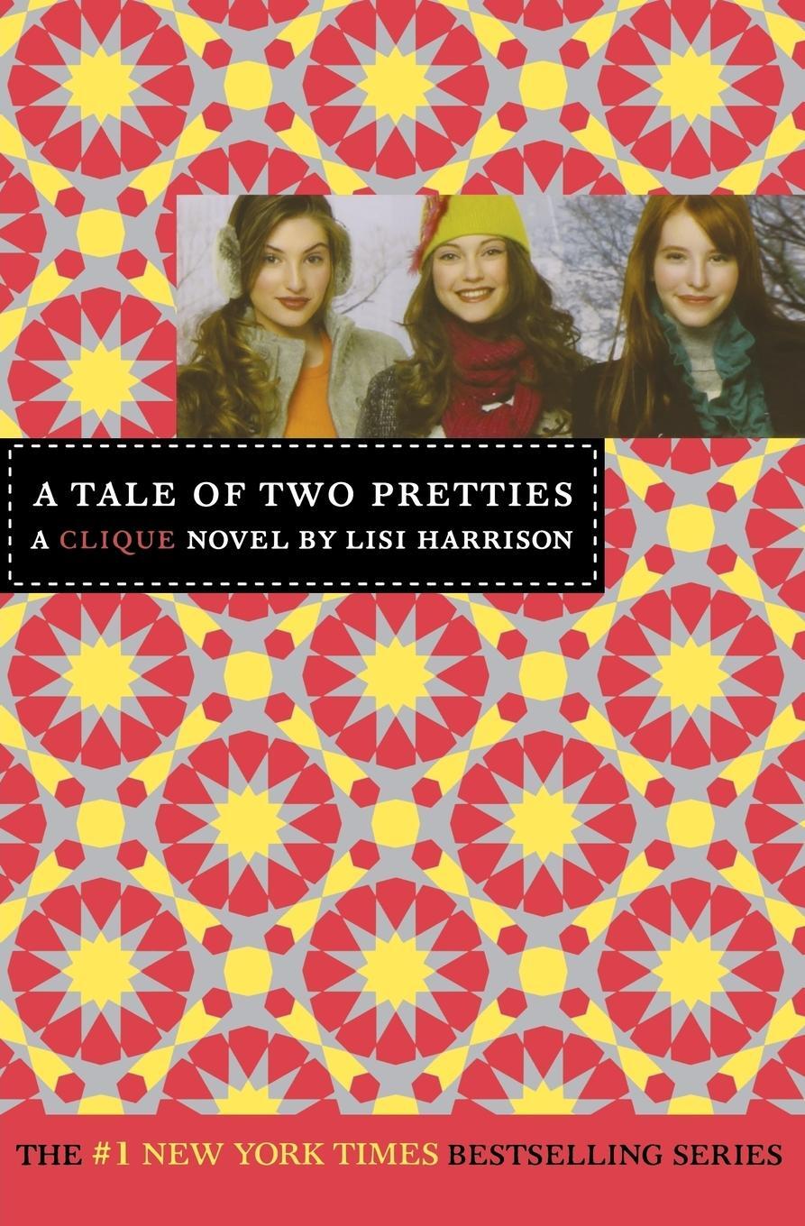 Cover: 9780316084420 | A Tale of Two Pretties | A Clique Novel | Lisi Harrison | Taschenbuch