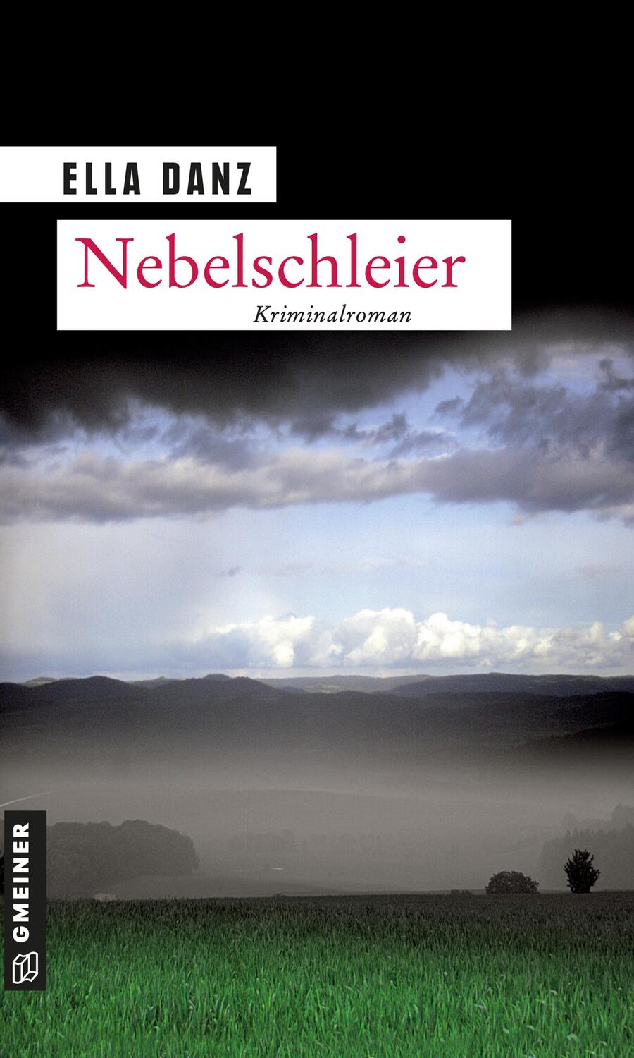 Cover: 9783899777543 | Nebelschleier | Georg Angermüllers dritter Fall | Ella Danz | Buch