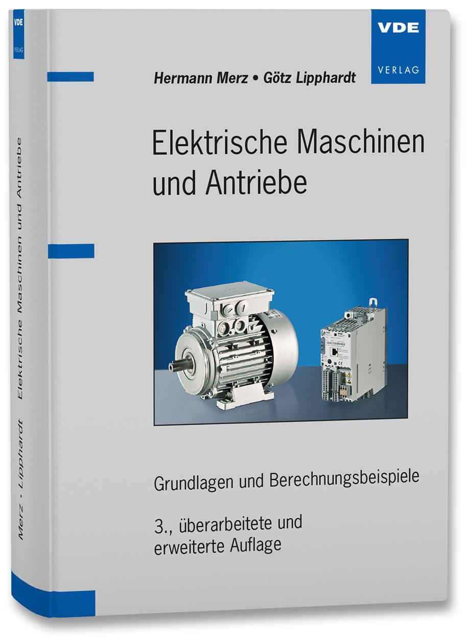 Cover: 9783800735341 | Elektrische Maschinen und Antriebe | Hermann Merz (u. a.) | Buch