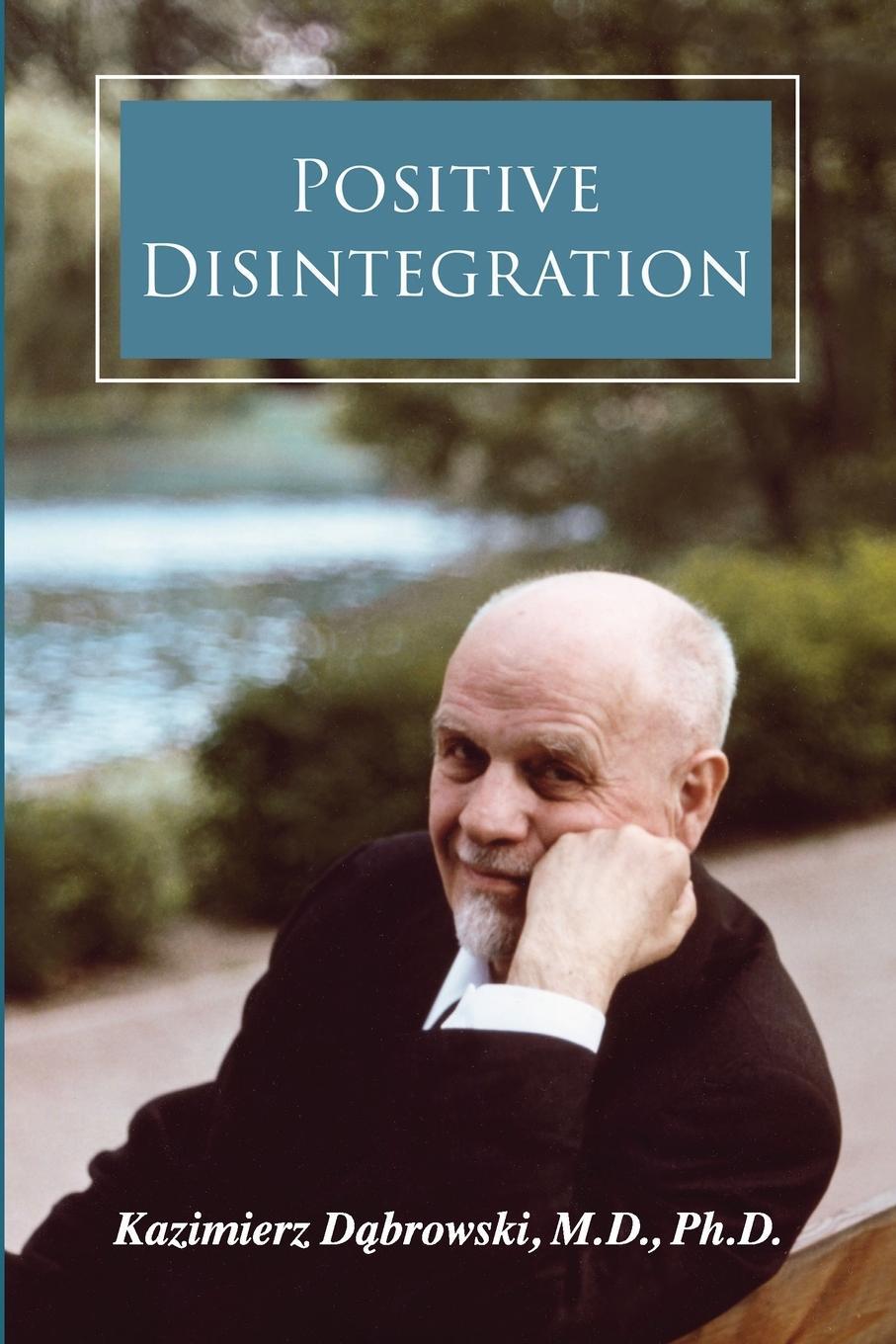 Cover: 9781600250958 | Positive Disintegration | Kazimierz Dabrowski | Taschenbuch | Englisch
