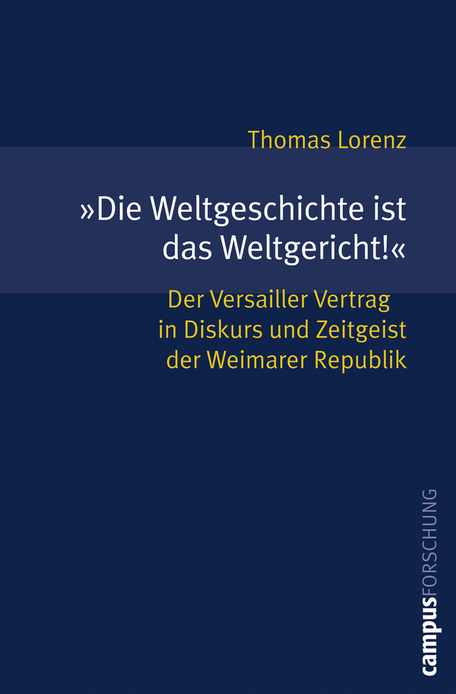 Cover: 9783593383323 | "Die Weltgeschichte ist das Weltgericht!" | Thomas Lorenz | Buch