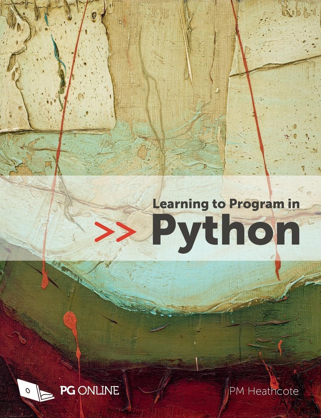 Cover: 9781910523117 | Learning to Program in Python | P. M. Heathcote | Taschenbuch | 2017
