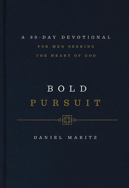 Cover: 9781400242962 | Bold Pursuit | A 90- Day Devotional for Men Seeking the Heart of God