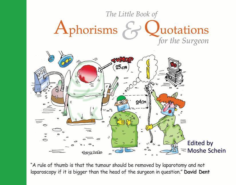 Cover: 9781910079959 | The Little Book of Aphorisms &amp; Quotations for the Surgeon | Schein