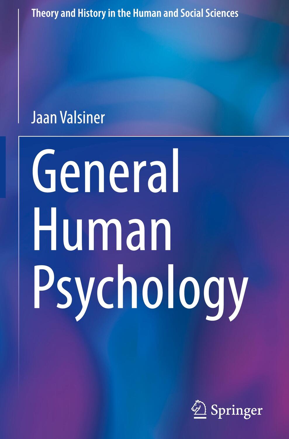 Cover: 9783030758509 | General Human Psychology | Jaan Valsiner | Buch | XVI | Englisch