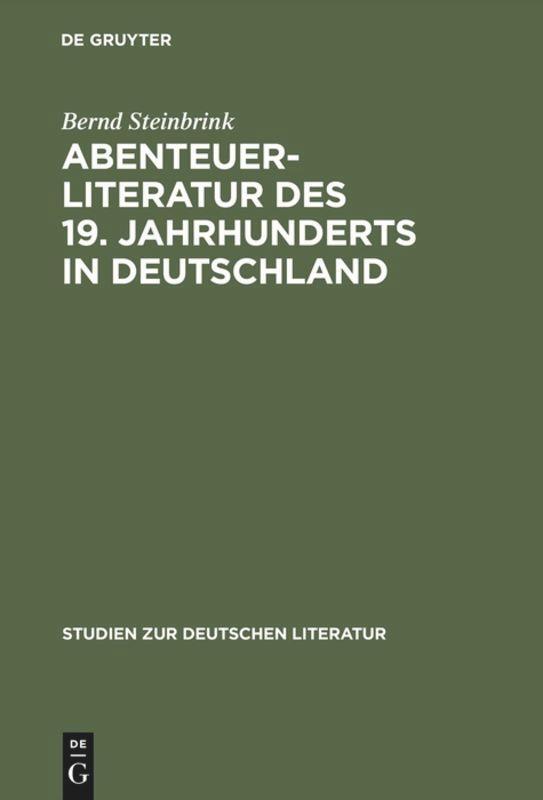Cover: 9783484180727 | Abenteuerliteratur des 19. Jahrhunderts in Deutschland | Steinbrink