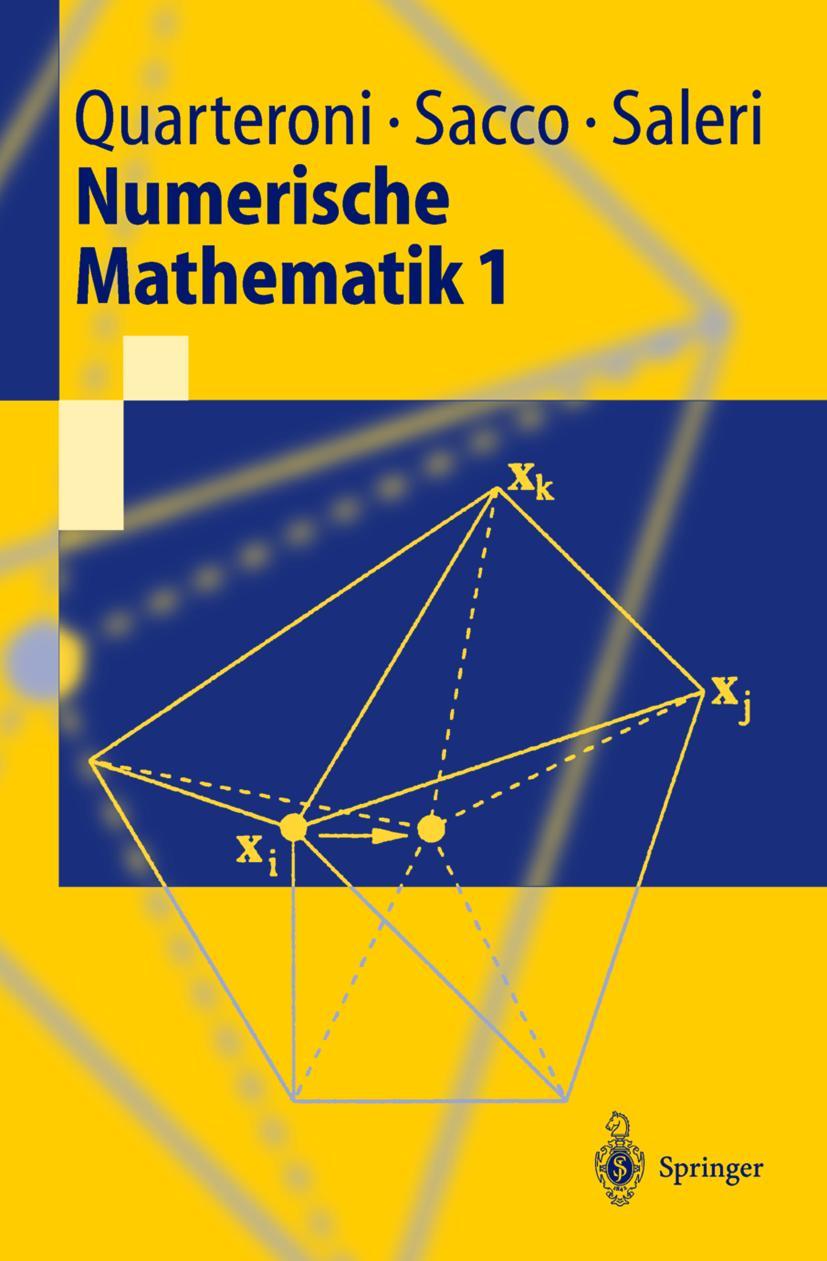 Cover: 9783540678786 | Numerische Mathematik 1 | A. Quarteroni (u. a.) | Taschenbuch | xiv