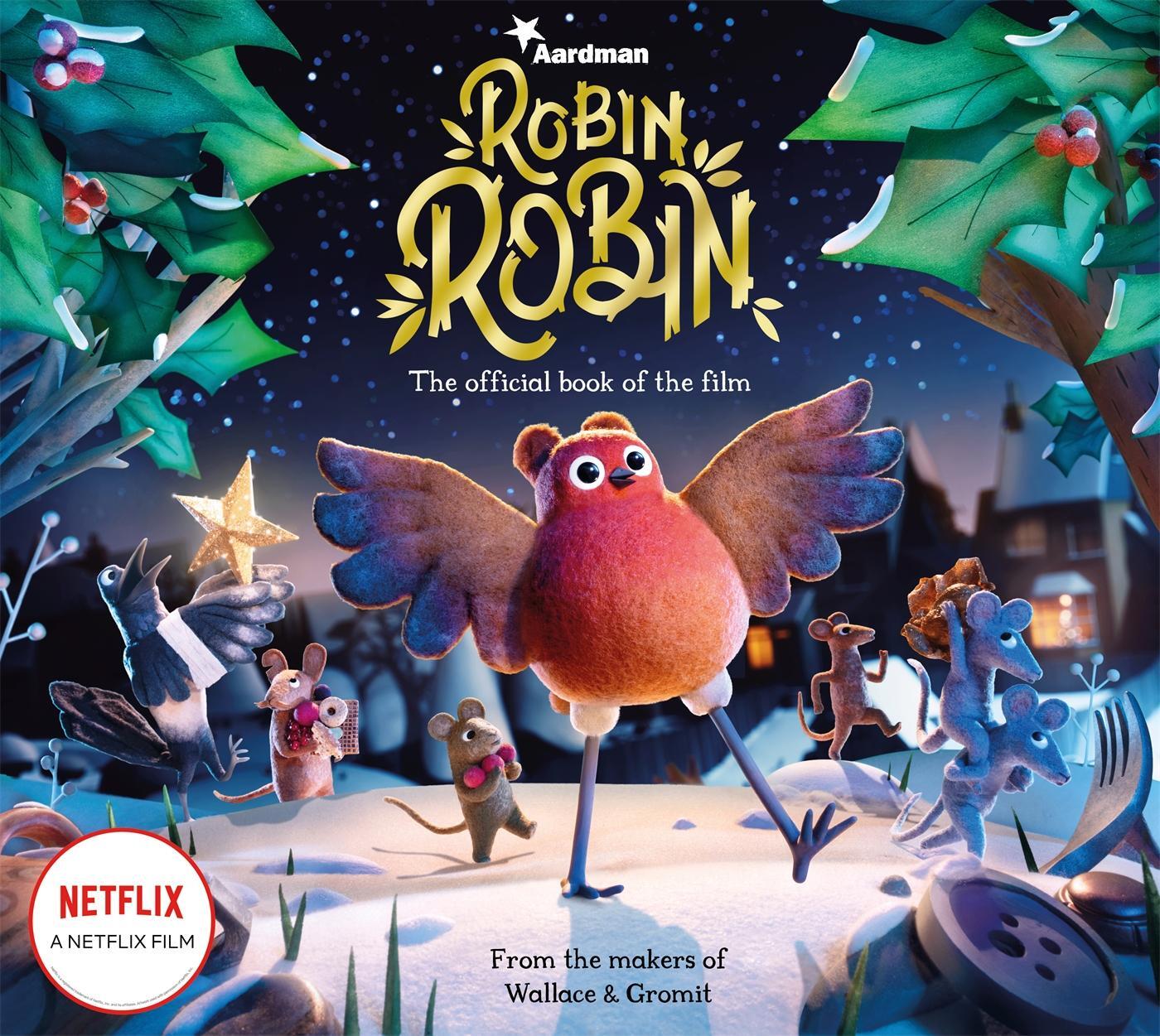 Cover: 9781529071306 | Robin Robin: The Official Book of the Film | Aardman Animations | Buch