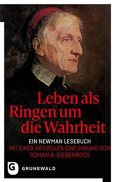 Cover: 9783786732051 | Leben als Ringen um die Wahrheit | John Henry Newman | Buch | Deutsch