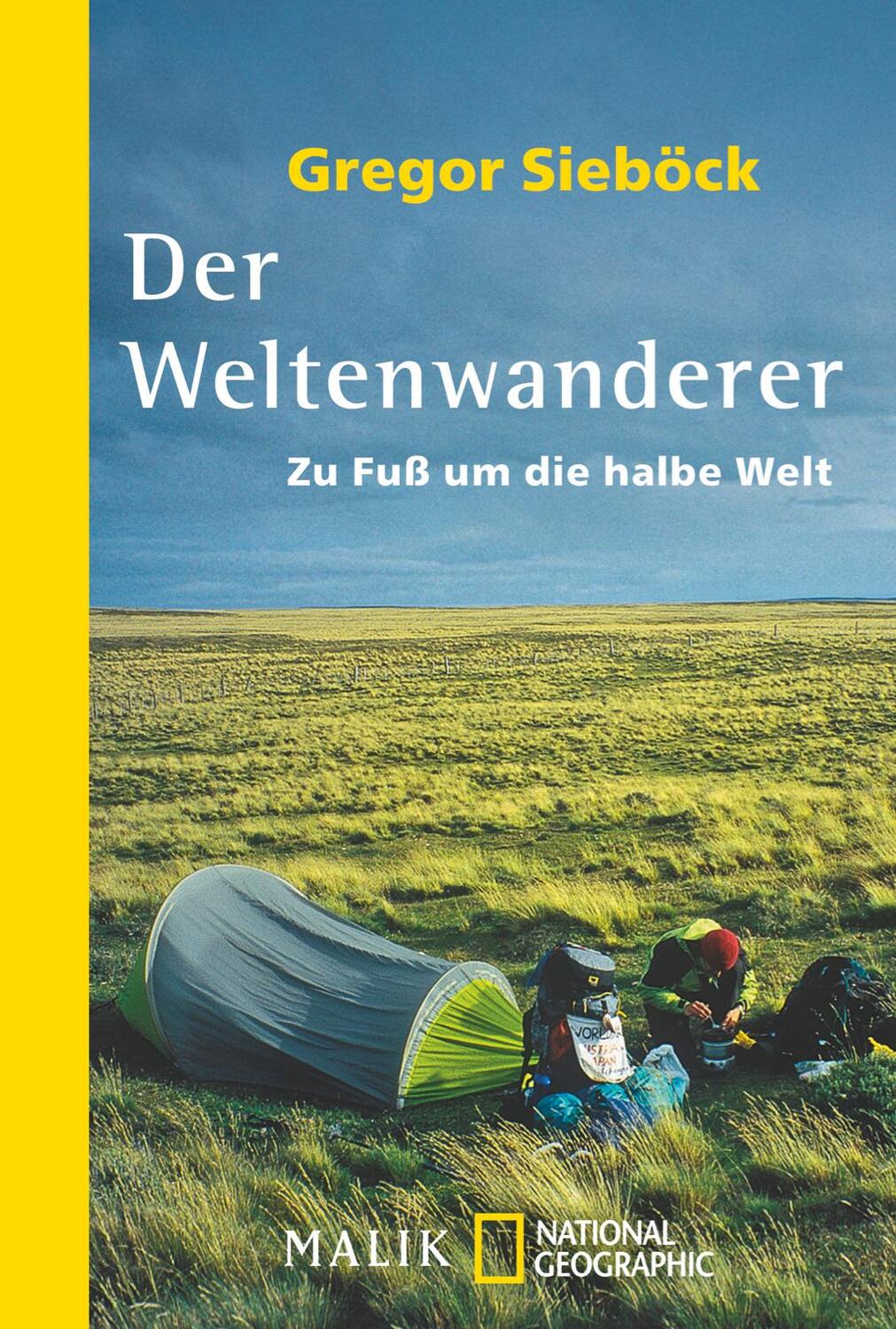 Cover: 9783492404181 | Der Weltenwanderer | Zu Fuß um die halbe Welt | Gregor Sieböck | Buch