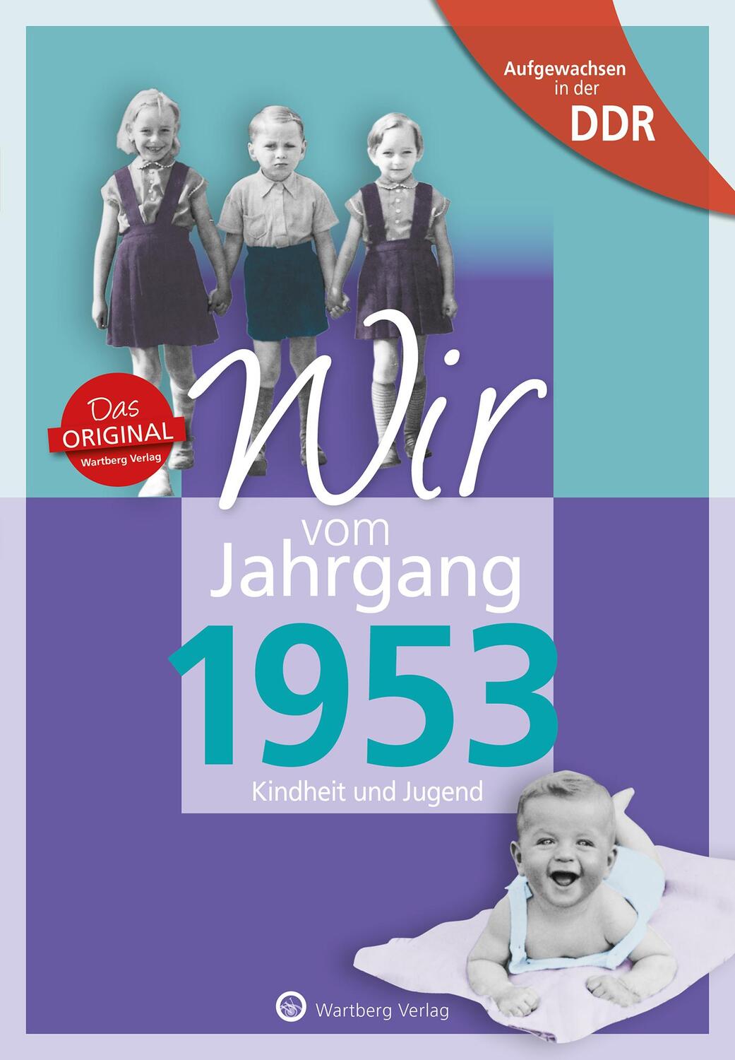 Cover: 9783831331536 | Aufgewachsen in der DDR - Wir vom Jahrgang 1953 - Kindheit und Jugend