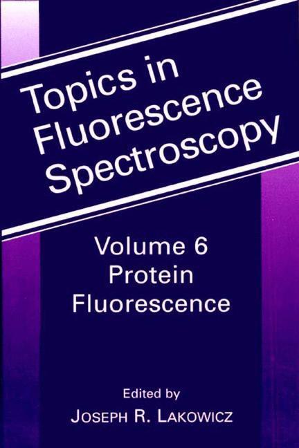 Cover: 9780306464515 | Protein Fluorescence | Joseph R. Lacowicz | Buch | Englisch | 2000