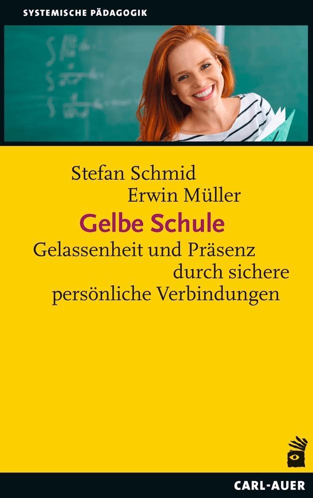 Cover: 9783849704193 | Gelbe Schule | Stefan Schmid (u. a.) | Taschenbuch | Deutsch | 2022