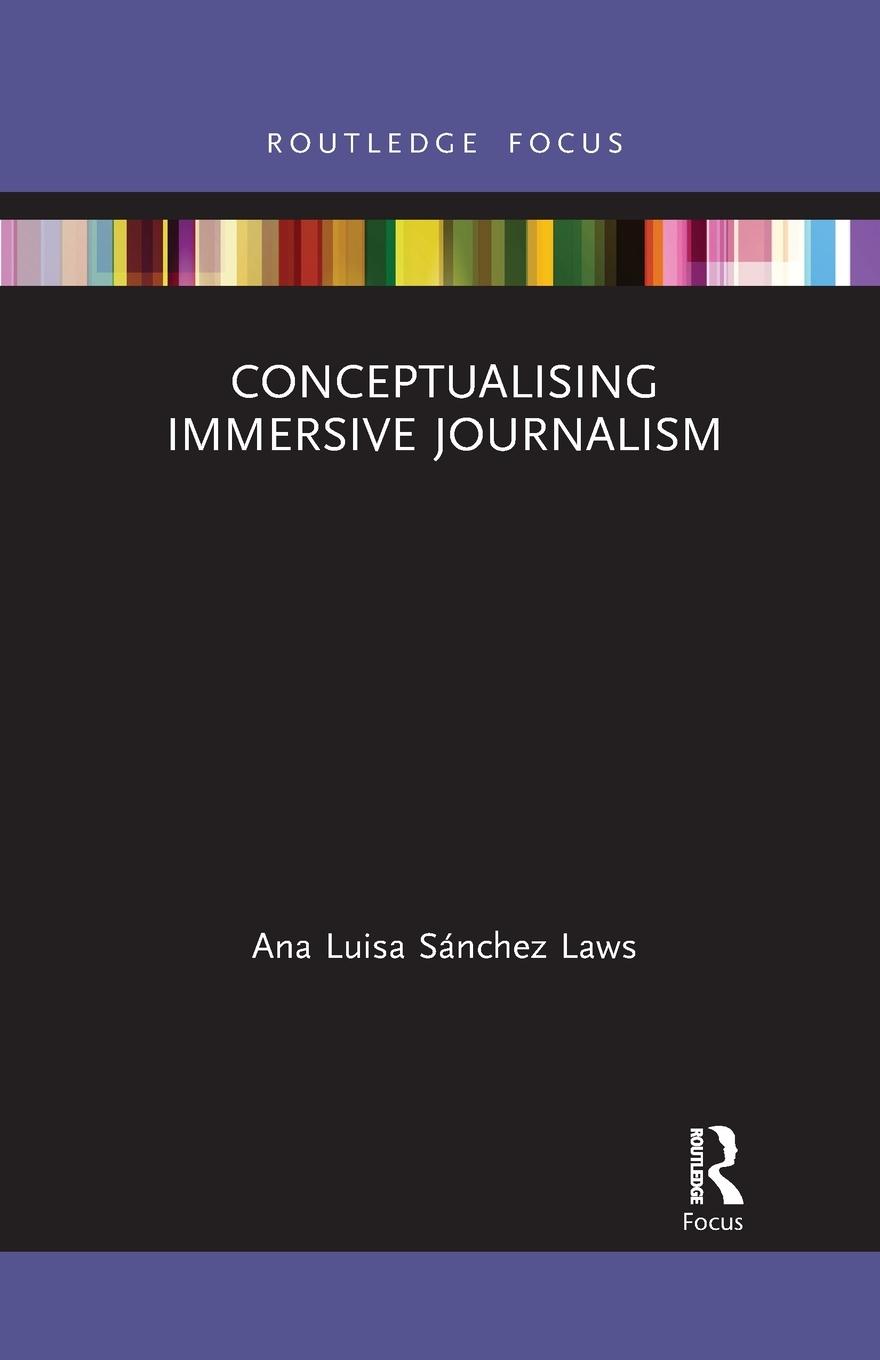 Cover: 9781032337999 | Conceptualising Immersive Journalism | Ana Luisa Sánchez Laws | Buch