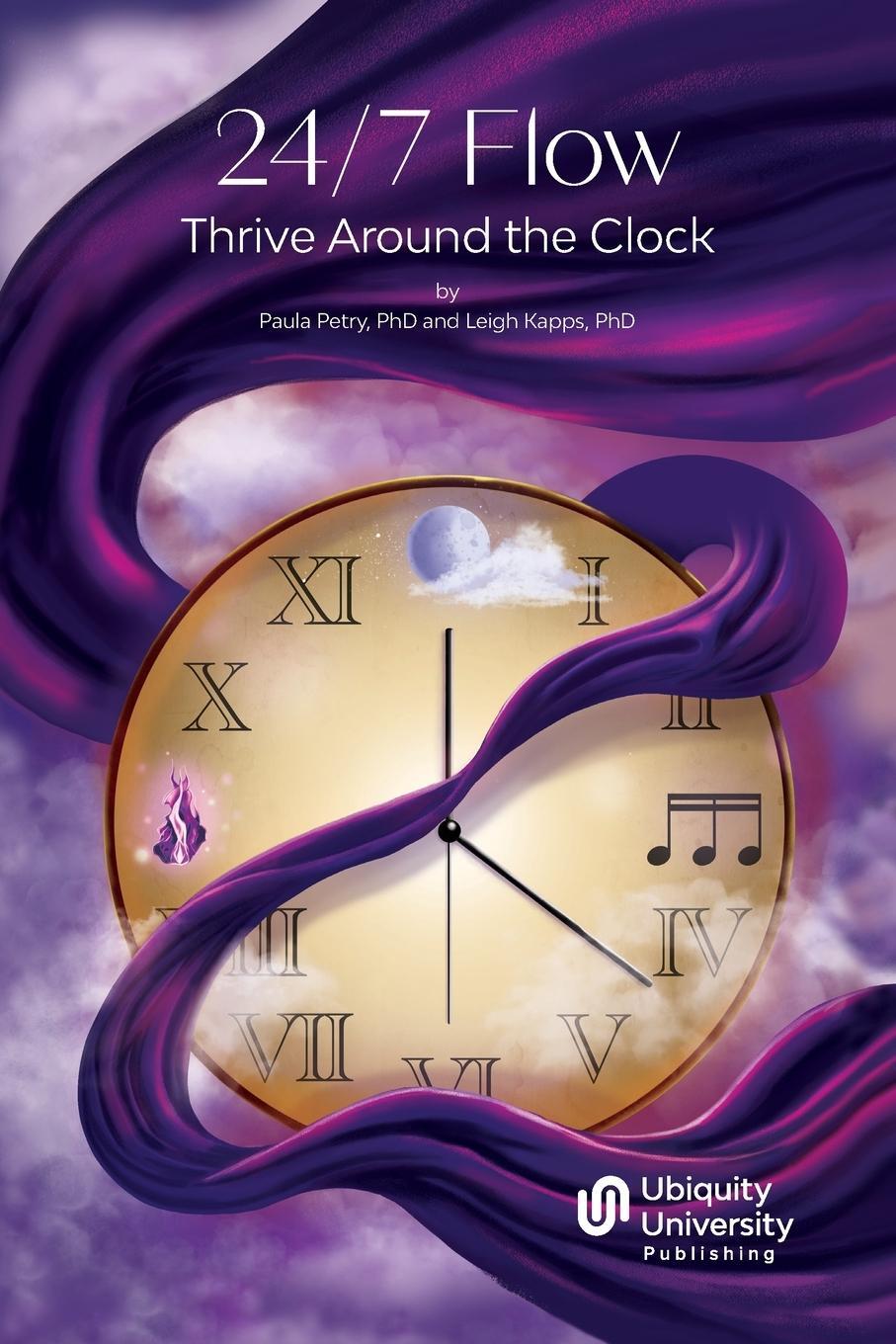 Cover: 9781963036039 | 24/7 Flow | Thrive Around the Clock | Paula Petry (u. a.) | Buch