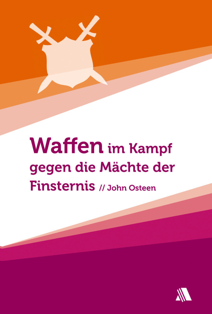Cover: 9783940188809 | Waffen im Kampf gegen die Mächte der Finsternis | John Osteen | 2014