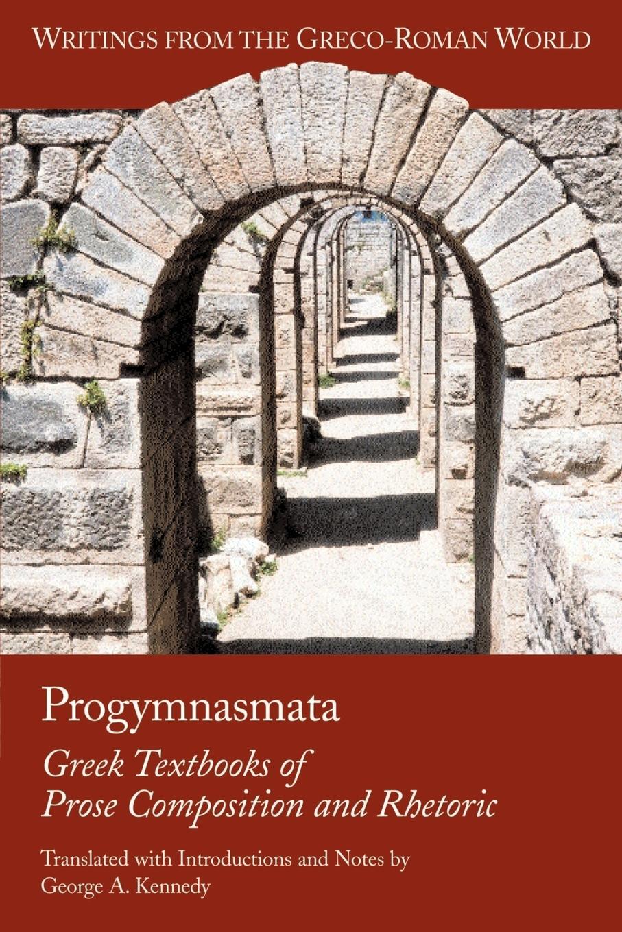 Cover: 9781589830615 | Progymnasmata | Greek Textbooks of Prose Composition and Rhetoric