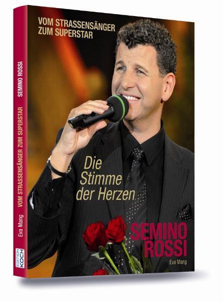 Cover: 9783708105093 | Semino Rossi - Die Stimme der Herzen | Eva Mang | Buch | Deutsch