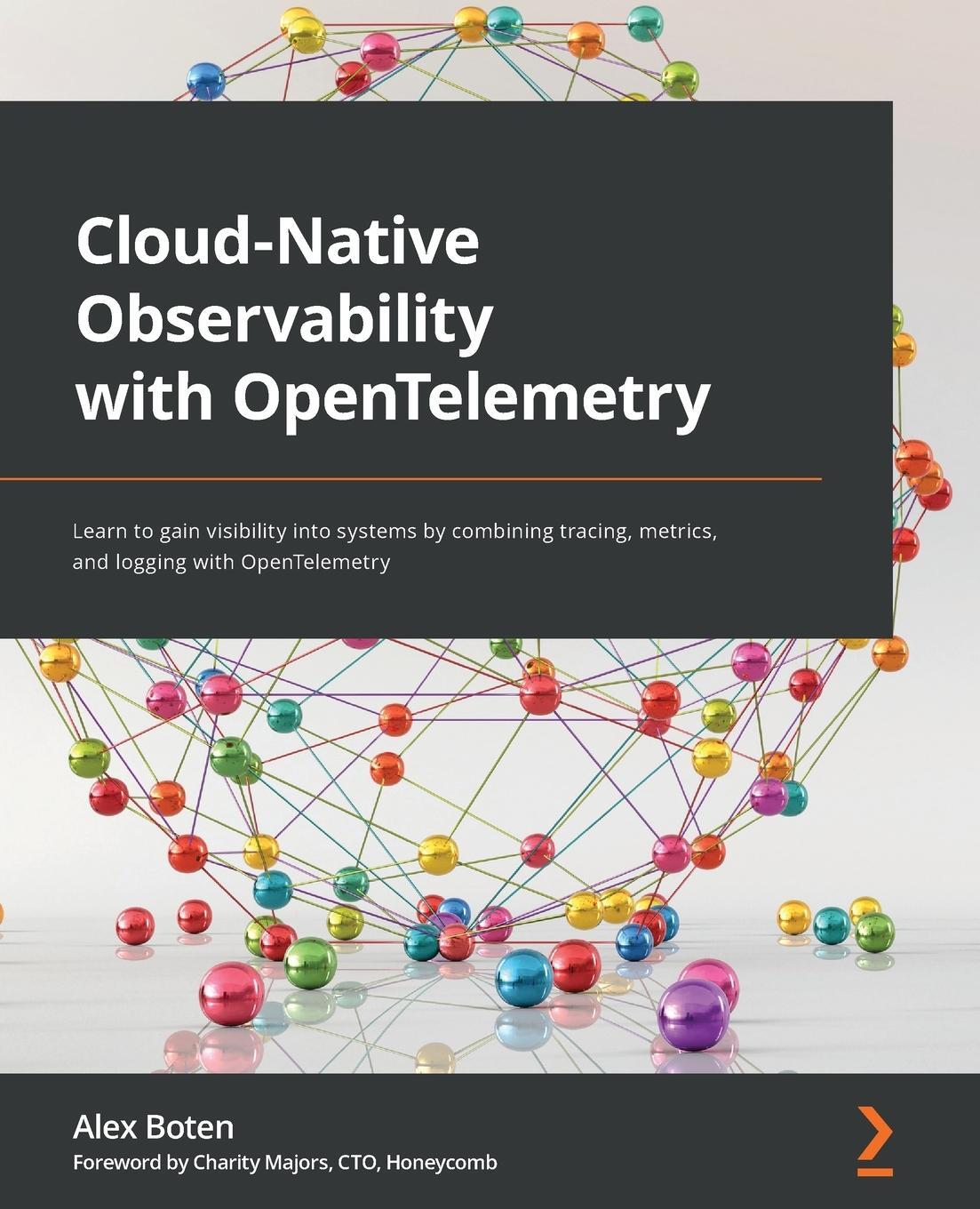 Cover: 9781801077705 | Cloud-Native Observability with OpenTelemetry | Alex Boten | Buch