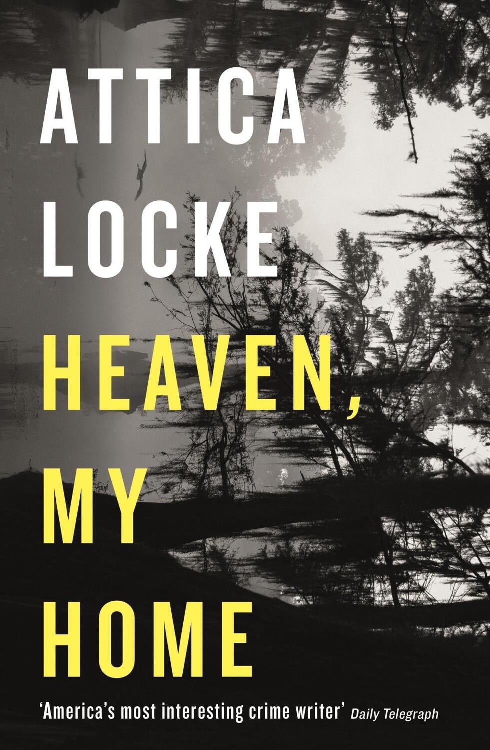 Cover: 9781781257708 | Heaven, My Home | Attica Locke | Taschenbuch | Englisch | 2020