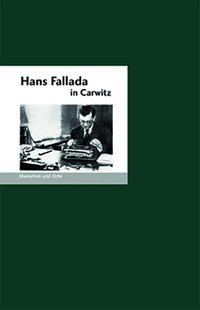 Cover: 9783937434728 | Hans Fallada in Carwitz | Bernd Erhard Fischer | Broschüre | 32 S.