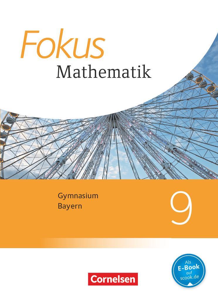Cover: 9783060410606 | Fokus Mathematik 9. Jahrgangsstufe - Bayern - Schülerbuch | Steinecke