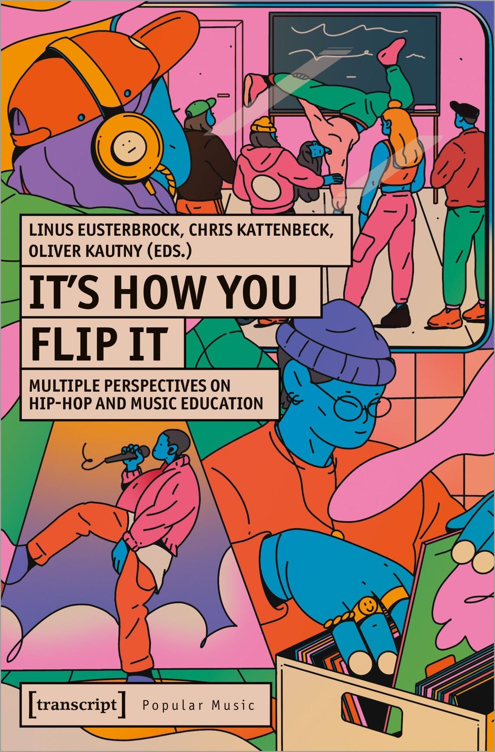 Cover: 9783837666670 | It's How You Flip It | Linus Eusterbrock (u. a.) | Taschenbuch | 2024