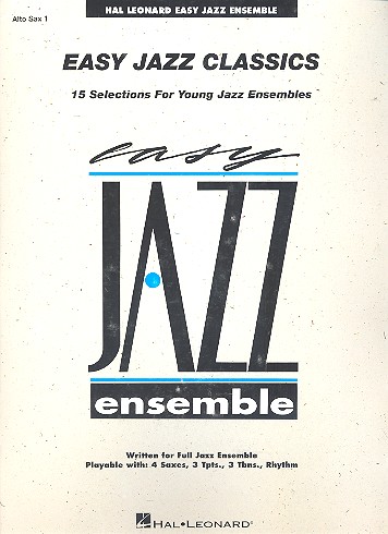 Cover: 9781423444565 | Easy Jazz Classics - Alto Sax 1 | Easy Jazz Ensemble Series | 1992