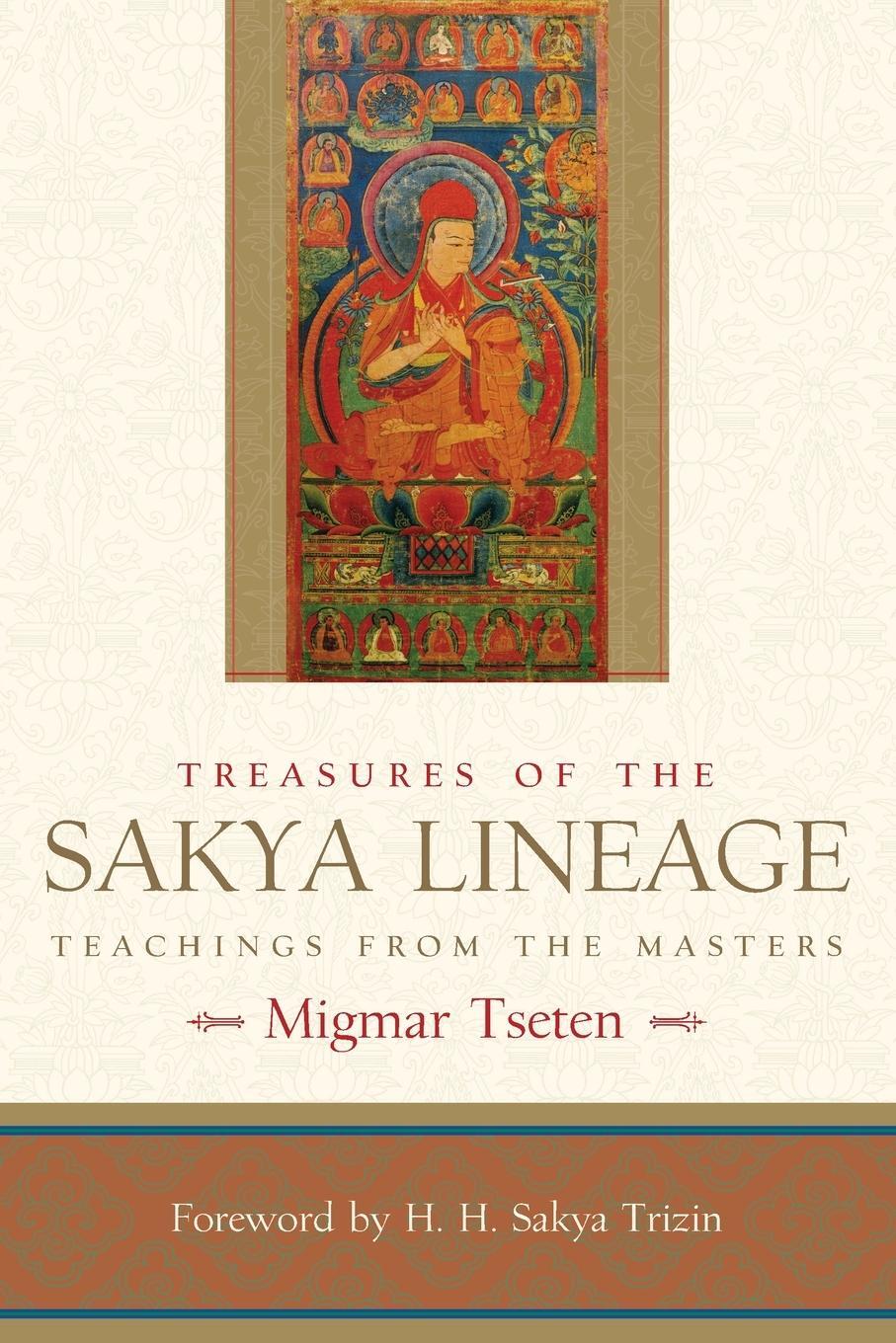 Cover: 9781590304884 | Treasures of the Sakya Lineage | Teachings from the Masters | Tseten