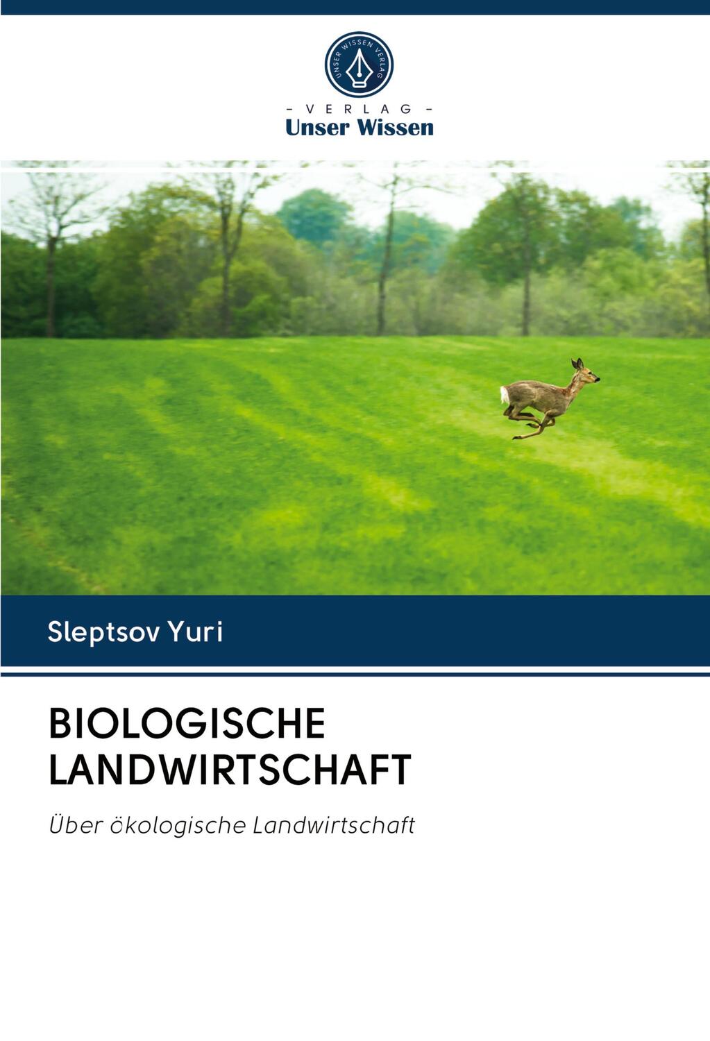 Cover: 9786202913096 | BIOLOGISCHE LANDWIRTSCHAFT | Über ökologische Landwirtschaft | Yuri