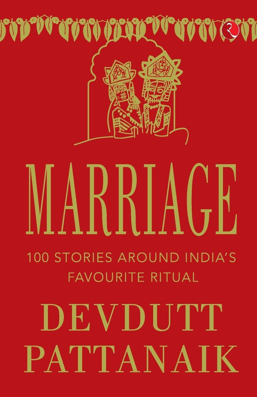 Cover: 9789353338442 | MARRIAGE (PB) | Devdutt Pattanaik | Taschenbuch | Paperback | Englisch