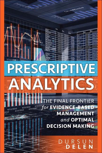 Cover: 9780134387055 | Prescriptive Analytics | Dursun Delen | Taschenbuch | Englisch | 2019