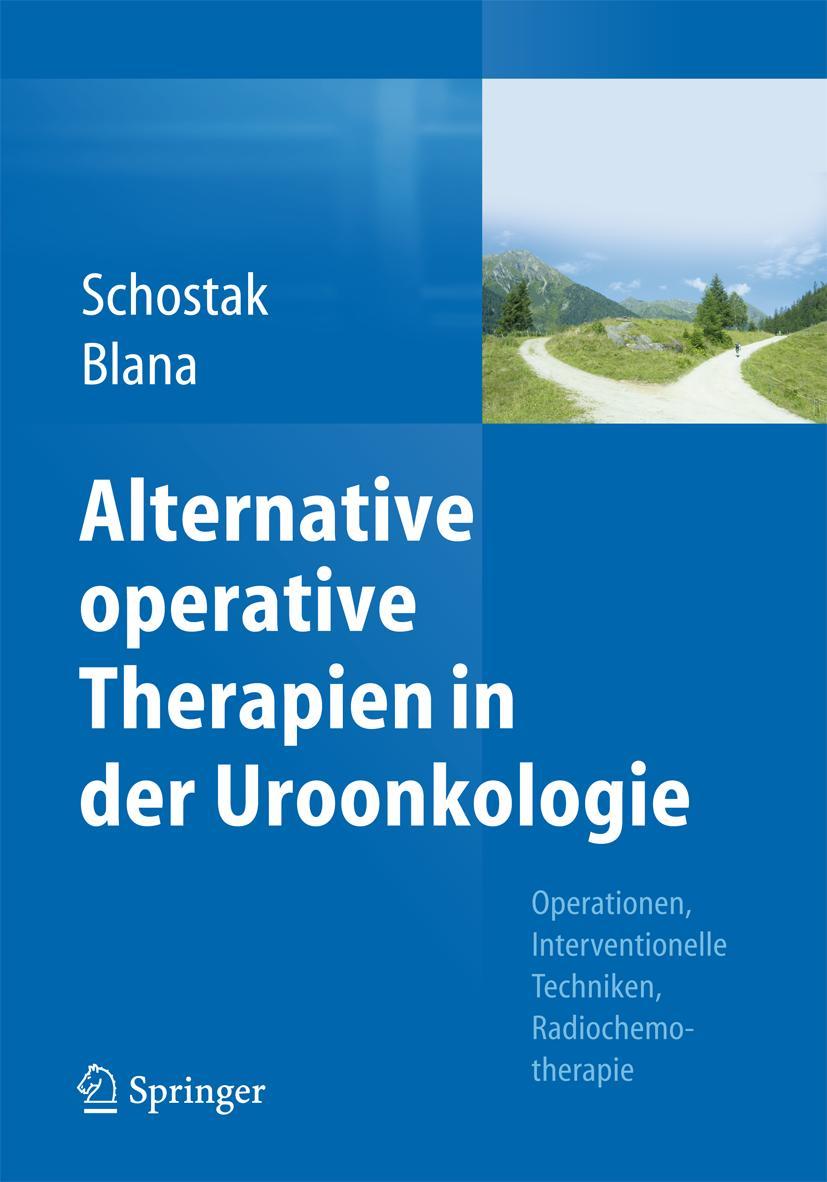 Cover: 9783662444191 | Alternative operative Therapien in der Uroonkologie | Blana (u. a.)