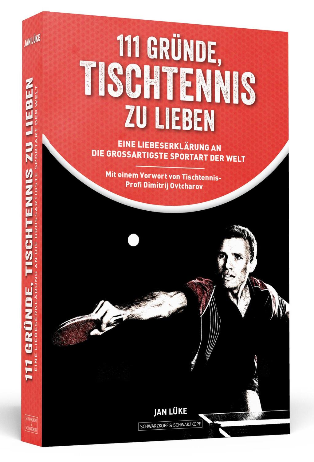 Cover: 9783862655595 | 111 Gründe, Tischtennis zu lieben | Jan Lüke | Taschenbuch | 256 S.