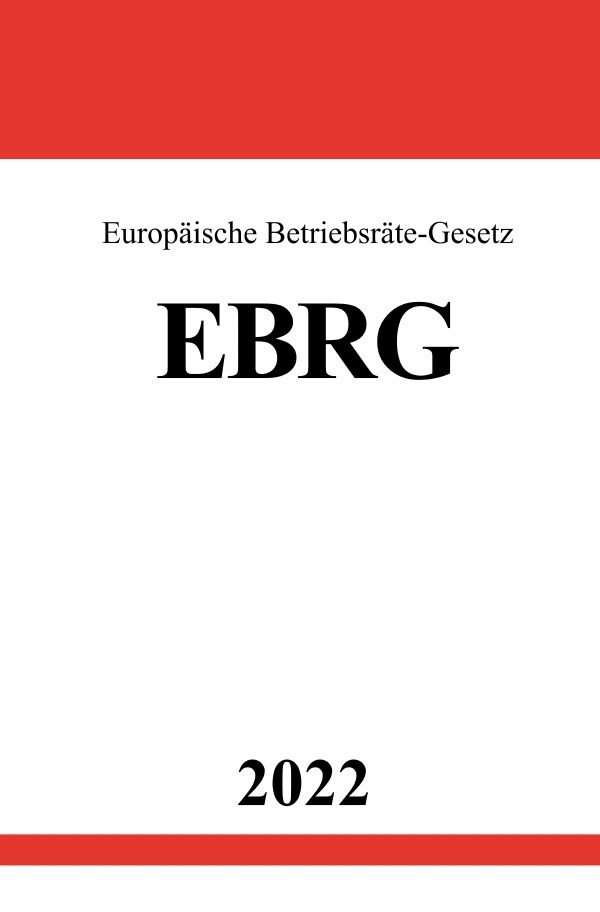 Cover: 9783754953587 | Europäische Betriebsräte-Gesetz EBRG 2022 | Ronny Studier | Buch