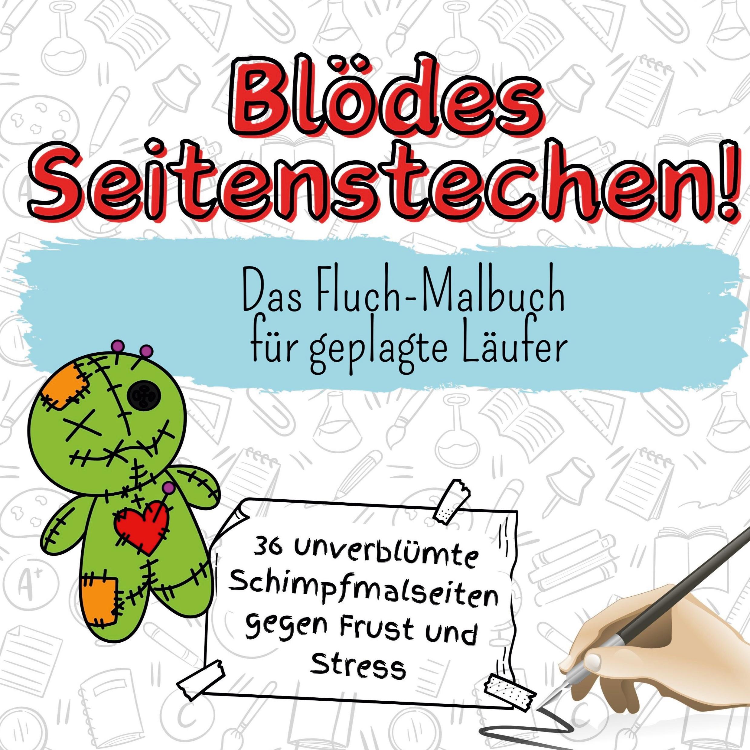 Cover: 9783759107152 | Blödes Seitenstechen! | Das Fluch-Malbuch für geplagte Läufer | Klein