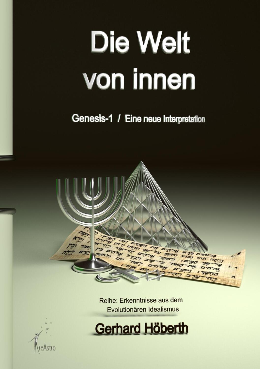 Cover: 9783939078074 | Die Welt von Innen - Genesis 1 | Eine neue Interpretation | Höberth