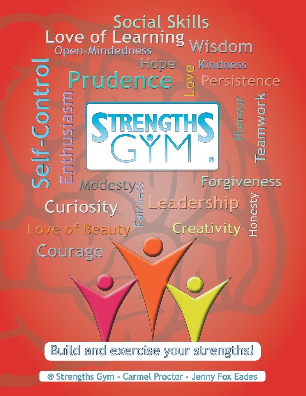 Cover: 9781312572928 | Strengths Gym ® | Build and Exercise Your Strengths!: ® Strengths Gym