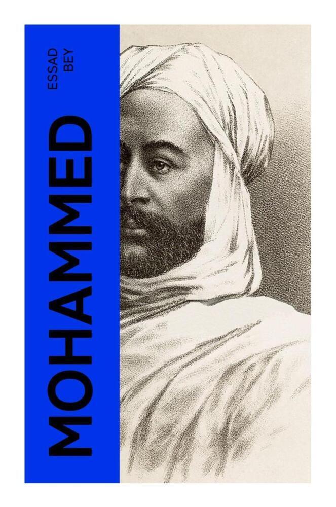 Cover: 9788027367283 | Mohammed | Die Biographie | Essad Bey | Taschenbuch | Deutsch | 2023