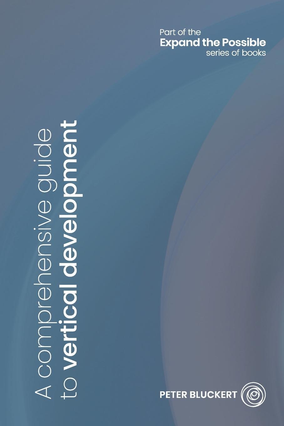 Cover: 9781916130005 | A comprehensive guide to vertical development | Bluckert Peter | Buch