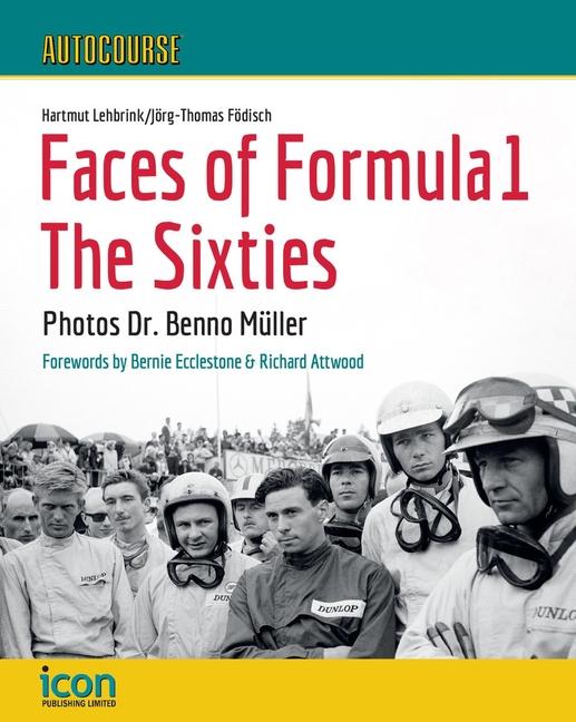 Cover: 9781910584606 | Autocourse Faces of Formula 1 | The Sixties | Hartmut Lebrink (u. a.)